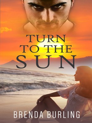 cover image of Turn to the Sun